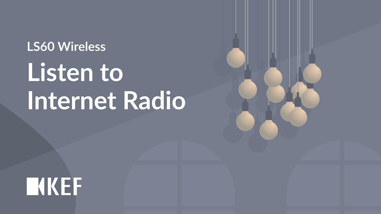 Watch LS60 Wireless - Listen to Internet Radio