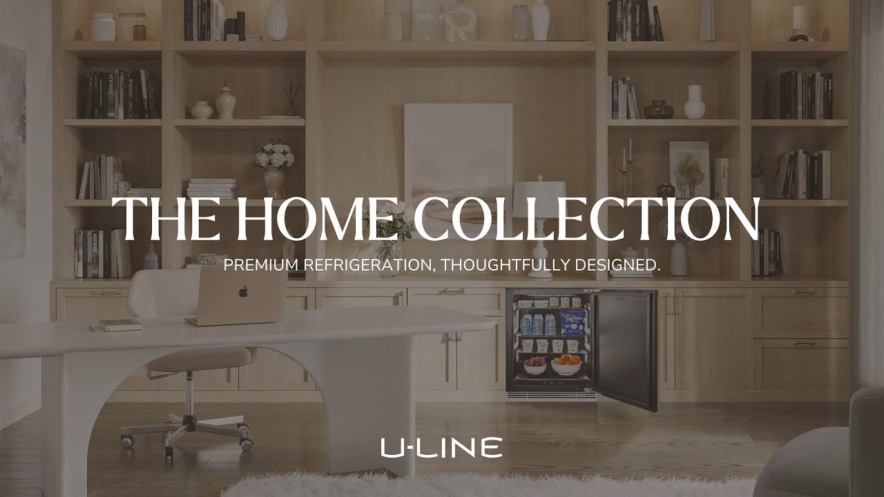 Watch The Home Collection by U-Line: Indoor + Outdoor Rated Refrigeration for Every Space