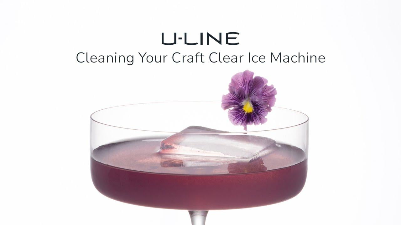 Watch Cleaning Your U-Line Craft Clear Ice Machine