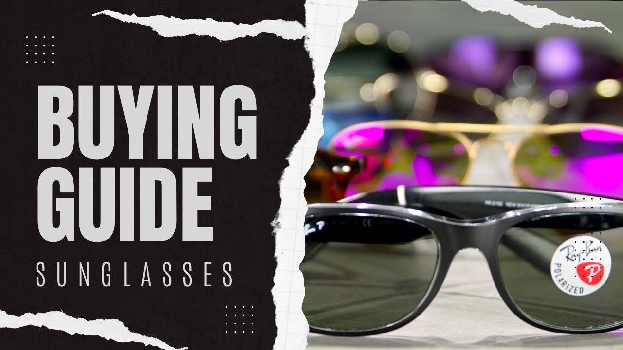 Sunglasses Buying Guide Video