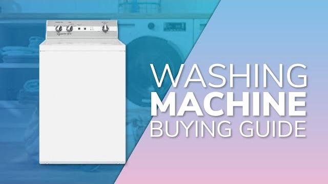 Watch Washing Machine Buying Guide