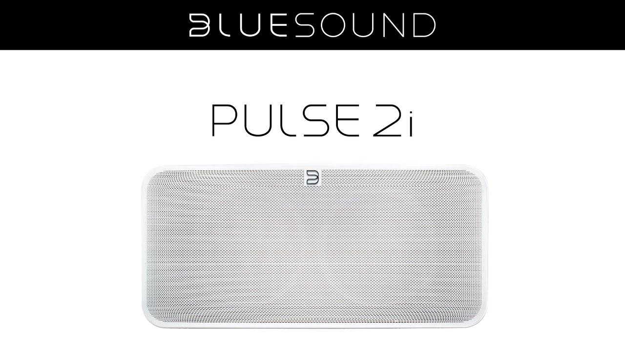 Watch PULSE 2i Product Video | Bluesound