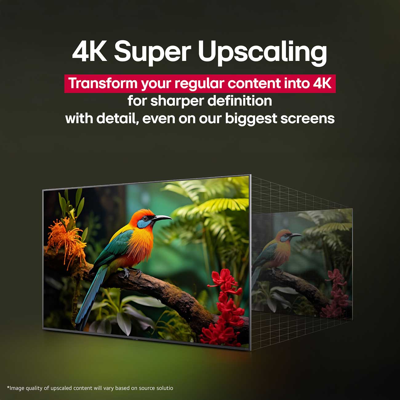 4K UHD TV Upscale Detail