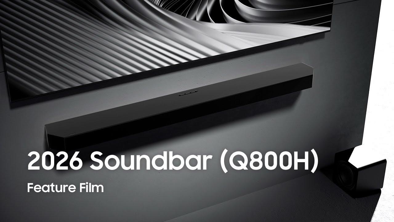 Watch 2026 Q-Series Soundbar(Q800H) : Unveil & Intro Film | Samsung