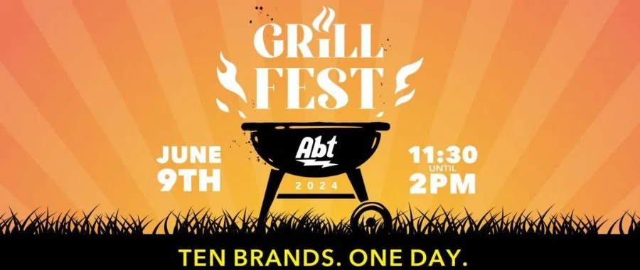 An Abt Grill fest poster showing a grill graphic and saying 'Grill Fest June 9th 2024 11:30am-2pm, Ten Brands, One Day
