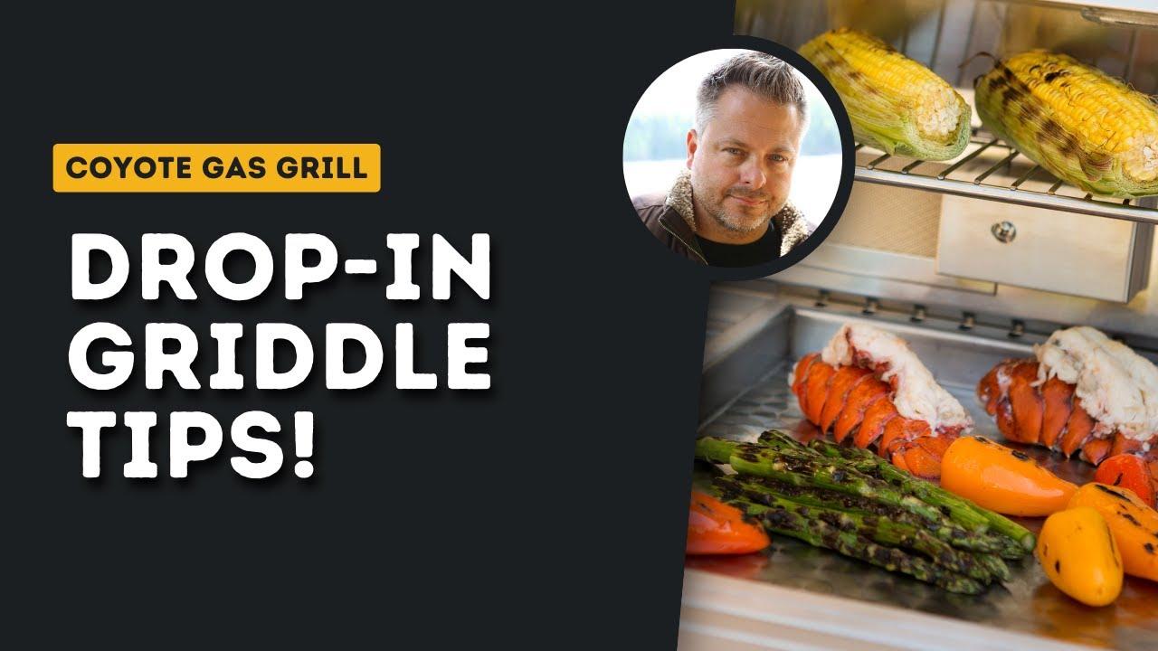 Watch Drop in Griddle - Coyote Grills and Skills Quick Tips