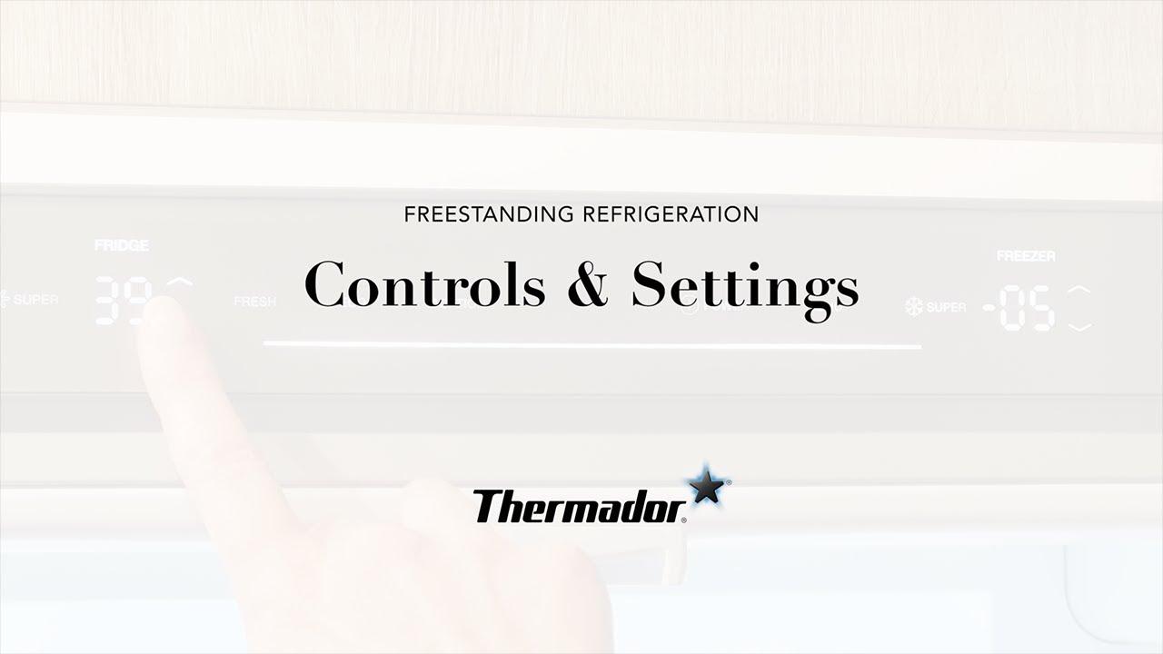 Watch How to Use Your Thermador Freestanding Refrigeration Controls and Settings
