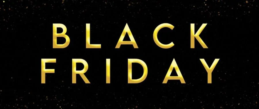 A black background with the words Black Friday in gold