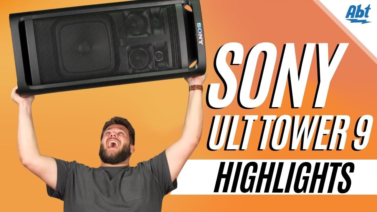 Sony Ult Tower 9 Overview | Abt Videos