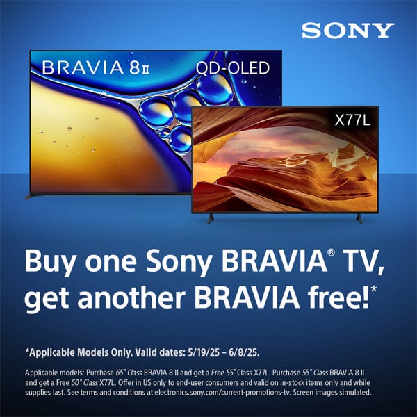 SONY - BUY ONE SONY BRAVIA TV GETA NOTHER BRAVIA FREE!